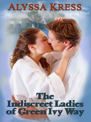 cover image of The Indiscreet Ladies of Green Ivy Way